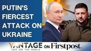 Russia Ukraine War: Vladimir Putin's "Exceptional Attack" On Kyiv I Vantage with Palki Sharma