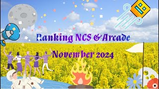 Ranking NCS \u0026 Arcade November 2024