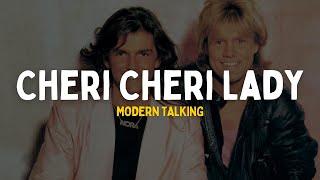 Modern Talking - Cheri Cheri Lady [Lyrics]
