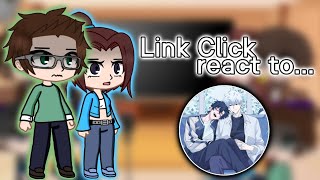 Link Click react to... ( My Au! )