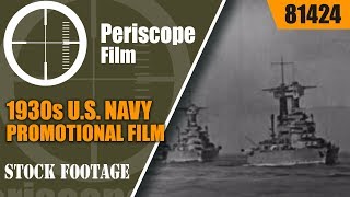 1930s U.S. NAVY PROMOTIONAL FILM  \