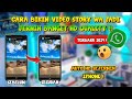 JERNIH BANGET ‼️ Cara Agar Video Story Whatsapp Jadi Jernih & Tidak Buram Terbaru