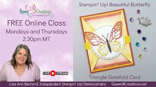 👑 Triangle Gatefold Card using Stampin' Up! Beautiful Butterflies