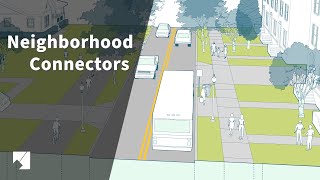 Complete Streets Design Guide: Neighborhood Connectors