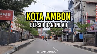 Kota Ambon | Menyusuri Jl Said Perintah, Setiabudi, Imam Bonjol dan Yan Paays