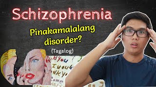 Schizophrenia | Abnormal Psychology | Tagalog