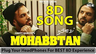 Hada sajna mohabbtan na tod ve 8D song | Happy Raikot Latest punjabi song | New Punjabi songs 8D MG