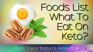 Keto Foods List: for Keto Cooking (Low Carb)