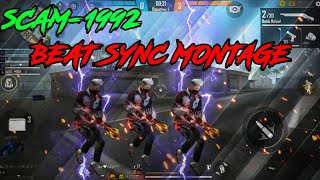 scam 1992 | free fire montage | best beat sync montage | scam 1992 beat sync montage | montage |