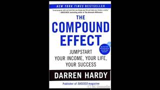 The Compound Effect by Darren Hardy Book Summary PART-2