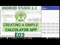 Simple Calculator App Tutorial E03 - Full Code Android 2.3