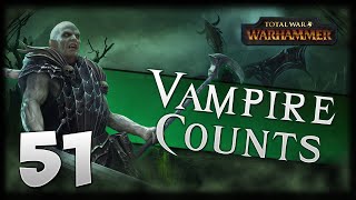 TIGHTENING THE NOOSE! Total War: Warhammer - Vampire Counts Campaign #51