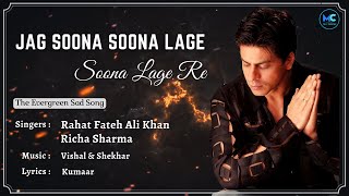 Jag Soona Soona Lage (Lyrics) - Shahrukh Khan, Deepika Padukon | Rahat Fateh Ali Khan | Om Shanti Om