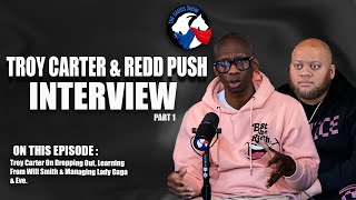 Troy Carter On Learning From Will Smith, Dropping Out \u0026 Managing Lady Gaga \u0026 Eve #TGS Part1 #trac