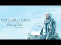 Maher Zain - Radhitu Billahi Rabba | Karaoke
