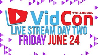 VidCon Live Day 2