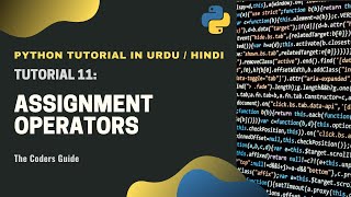 Assignment Operators in Python - Tutorial#11 | Python Tutorial in Hindi/Urdu | The Coders Guide