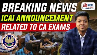 CA Exams Breaking News - ICAI | Mohit Agarwal