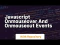 Javascript onmouseover and onmouseout events