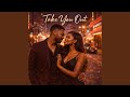 Take You Out