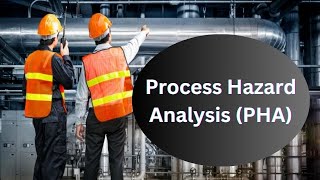 Understanding Process Hazard Analysis (PHA) | Comprehensive Guide