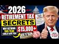 2026 Retirement Tax Secrets: Why Retiring This Year Could Save You $15,000+