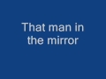 Michael Jackson - Man In The Mirror + Lyrics