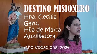 DESTINO MISIONERO: Hna. Cecilia Gayo, HMA