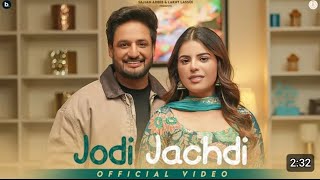 Jodi Jachdi (Official Video) Sajjan Adeeb | Geet Goraaya | Vicky Dhaliwal | Latast Punjabi Song 2024