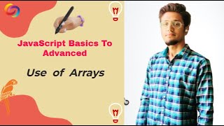 JavaScript: Use of Arrays | Lesson 8