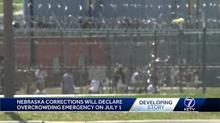 Nebraska corrections will declare overcrowding emergency July 1