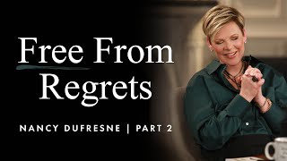 322 | Free From Regrets, Part 2