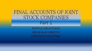 Final Accounts of Joint Stock Companies [Part 1]