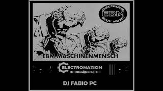 ELECTRONATION [255] EBM MASCHINENMENSCH MIX 2