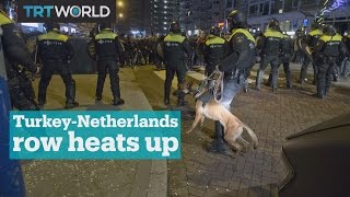 Turkey-Netherlands row heats up fast