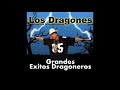 Los Dragones- Tomar Y tomar