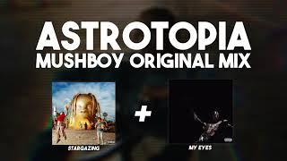 ASTROTOPIA - (Stargazing + My Eyes)