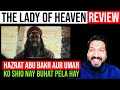 The Lady of Heaven par Sunnio ko kyon takleef hui - Full review