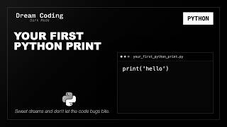 Your First Python Print | Python Syntax to Fall Asleep To