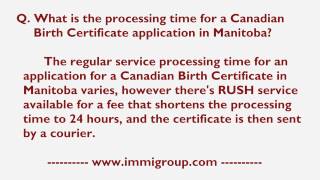 What Is The Processing Time For A Canadian Birth Certificate Application In Manitoba?