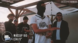 WASSUP RIO « Talis' » (EXCLUSIVITE MURMURE - CLIP OFFICIEL)