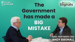 “Government has made a BIG mistake” Rail Partners CEO Andy Bagnall interview