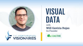 Visual Data - Coactive AI Co-Founder Will Gaviria Rojas