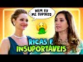 PERSONAGENS RICAS E INSUPORTÁVEIS DAS NOVELAS | Dia do Chá