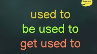 used to/ be used to/ get used to ใช้ต่างกันยังไง?