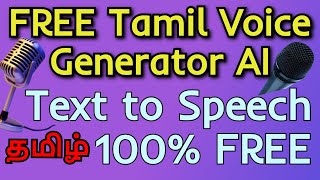 FREE Tamil Voice Generator AI - Text to Speech Tamil 100% FREE