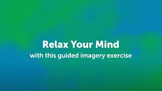 Guided Imagery Exercise for Kids and Teens