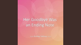 Her Goodbye Was an Ending Note