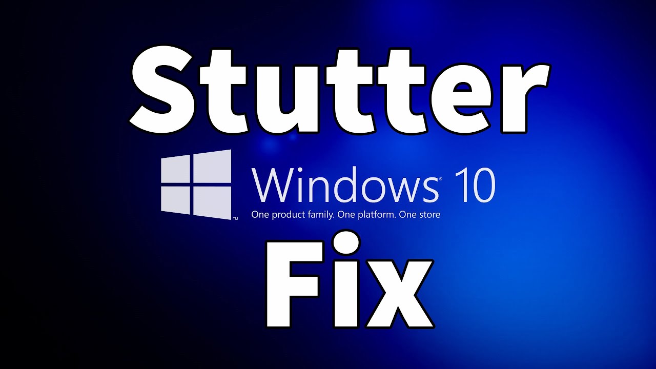 Windows 10 Stuttering Fix - YouTube