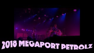 Σ―(〃°ω°〃)♡→ 2018 Megaport Festival PETROLZ